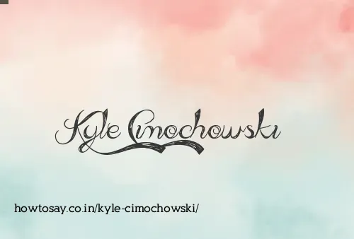 Kyle Cimochowski