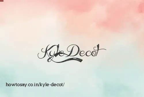 Kyle Decot