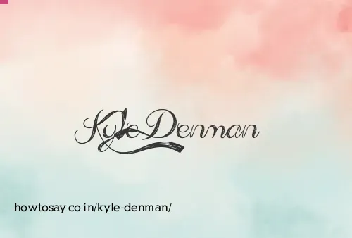 Kyle Denman