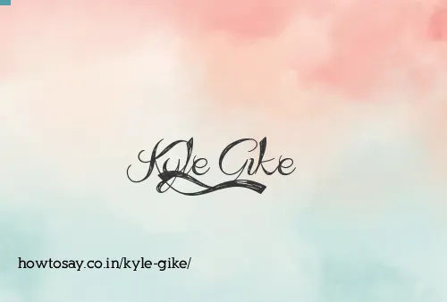Kyle Gike
