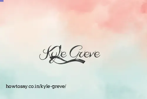 Kyle Greve