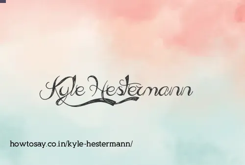 Kyle Hestermann