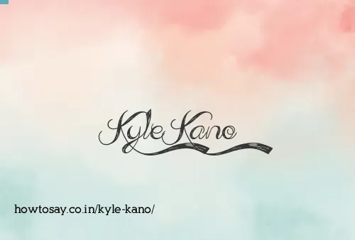 Kyle Kano
