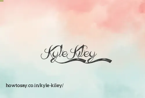 Kyle Kiley