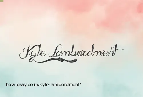 Kyle Lambordment