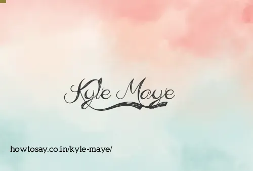 Kyle Maye