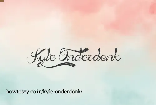 Kyle Onderdonk
