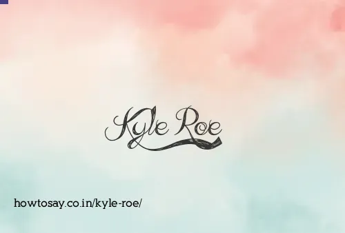 Kyle Roe