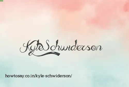 Kyle Schwiderson