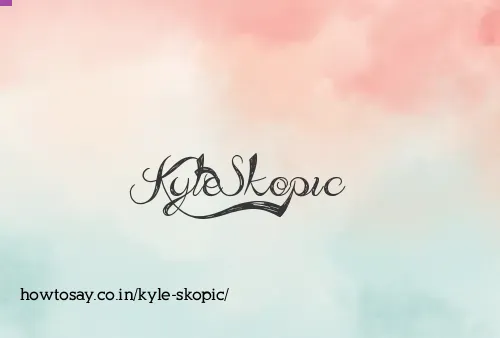 Kyle Skopic