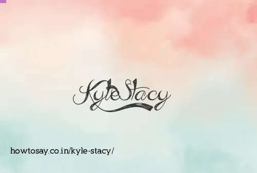 Kyle Stacy