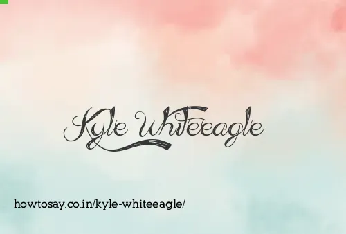 Kyle Whiteeagle