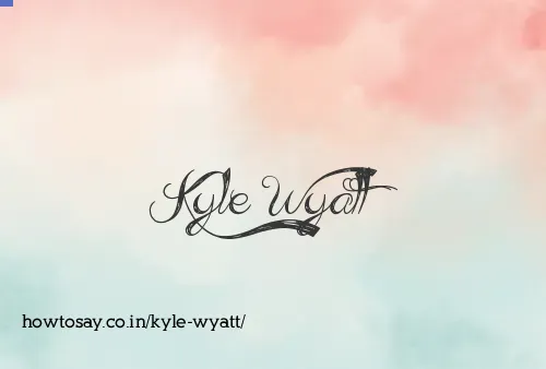 Kyle Wyatt