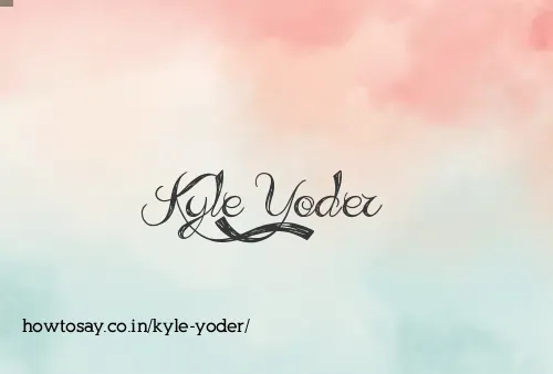 Kyle Yoder