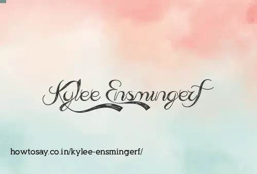 Kylee Ensmingerf