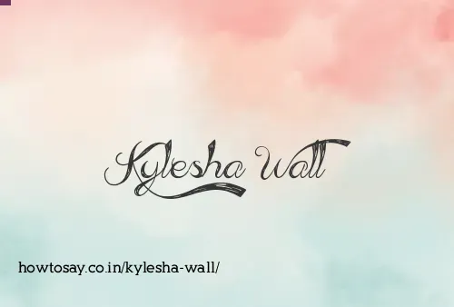 Kylesha Wall