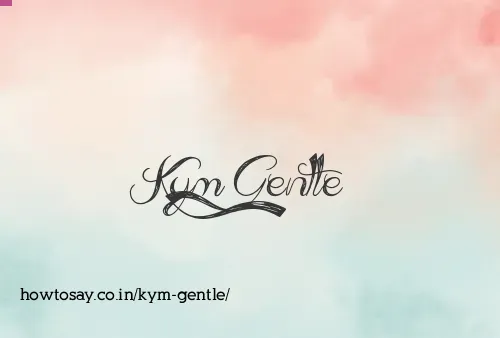 Kym Gentle
