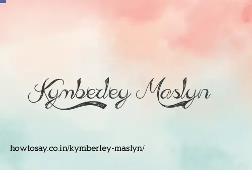 Kymberley Maslyn