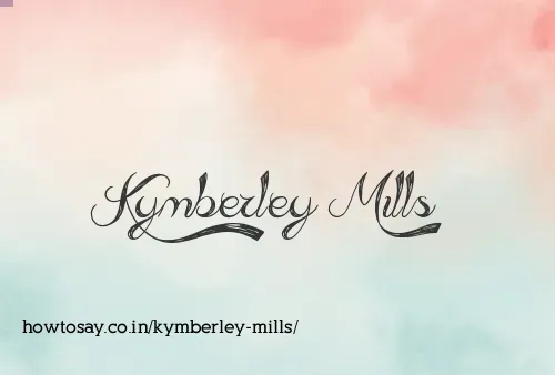 Kymberley Mills