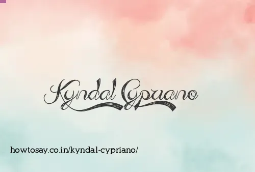 Kyndal Cypriano