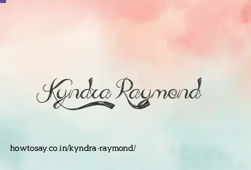 Kyndra Raymond