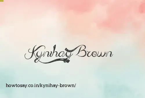 Kynihay Brown