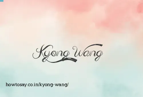 Kyong Wang