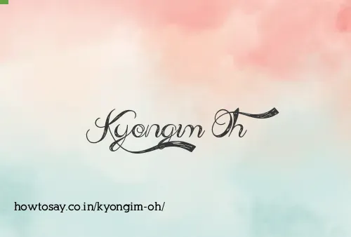 Kyongim Oh