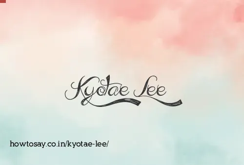 Kyotae Lee