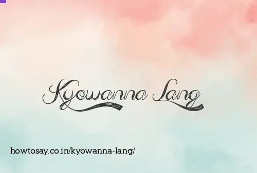 Kyowanna Lang
