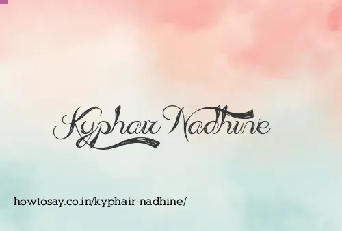 Kyphair Nadhine