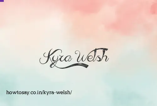 Kyra Welsh