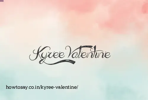 Kyree Valentine