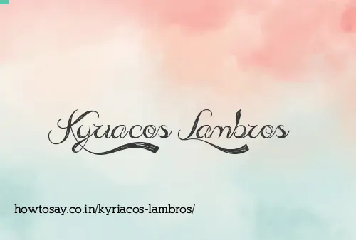 Kyriacos Lambros