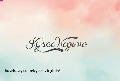 Kyser Virginia