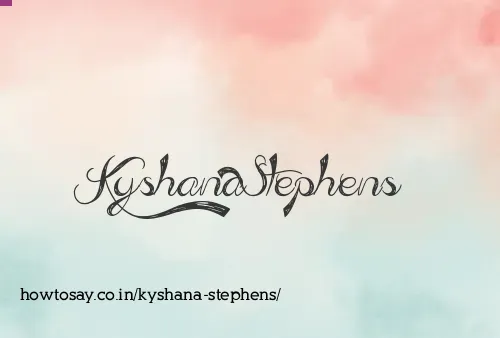 Kyshana Stephens