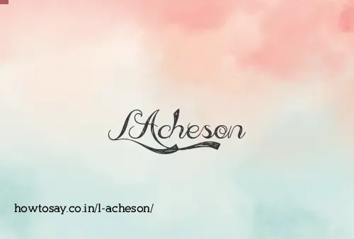 L Acheson