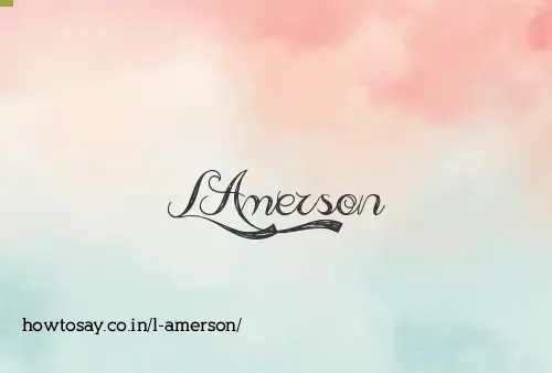 L Amerson