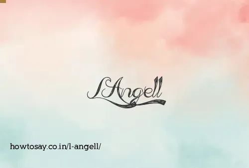 L Angell