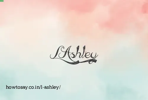 L Ashley