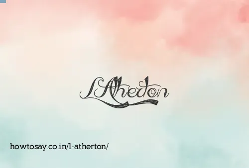 L Atherton
