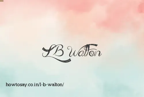 L B Walton