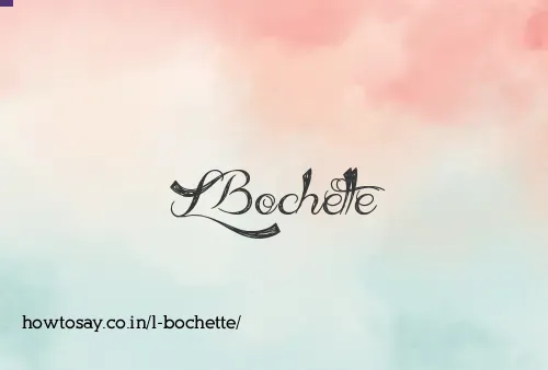 L Bochette