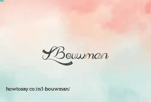 L Bouwman