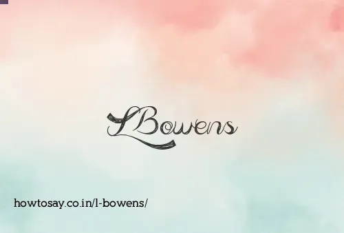 L Bowens