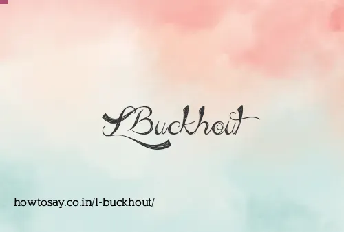 L Buckhout