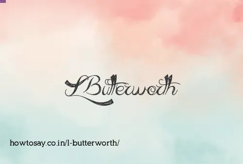 L Butterworth
