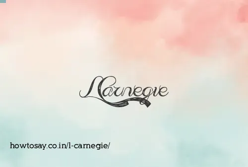 L Carnegie