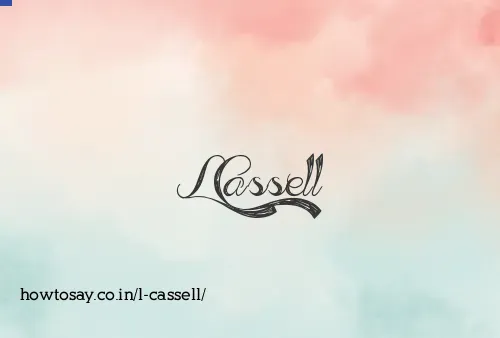 L Cassell