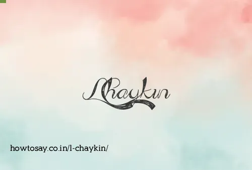 L Chaykin